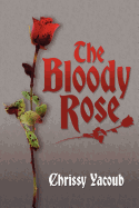 The Bloody Rose