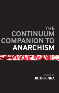 The Bloomsbury Companion to Anarchism