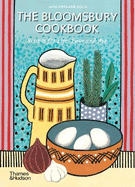 The Bloomsbury Cookbook: Recipes for Life, Love and Art