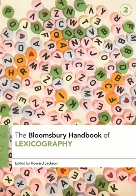 The Bloomsbury Handbook of Lexicography - Jackson, Howard (Editor)