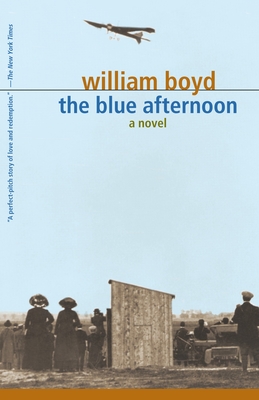 The Blue Afternoon: The Blue Afternoon: Volume 1 - Boyd, William