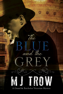 The Blue and the Grey - Trow, M.J.