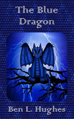 The Blue Dragon - Hughes, Ben L