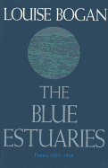 The Blue Estuaries: Poems: 1923-1968