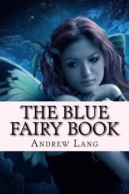 The Blue Fairy Book - Marquez, Patricia, and Lang, Andrew