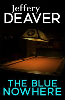 The Blue Nowhere - Deaver, Jeffery