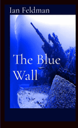 The Blue Wall