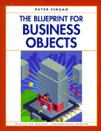 The Blueprint for Business Objects - Fingar, Peter