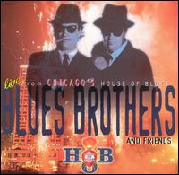 The Blues Brothers & Friends: Live from House of Blues - The Blues Brothers