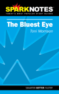 The Bluest Eye (SparkNotes Literature Guide) - Morrison, Toni, and SparkNotes