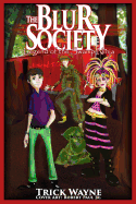 The Blur Society: Legend of the Swamp Ninja
