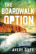 The Boardwalk Option