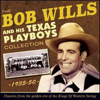 The Bob Wills Collection 1935-1950 - Bob Wills & His Texas Playboys