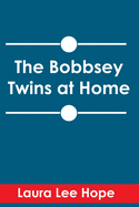 The Bobbsey Twins at Home