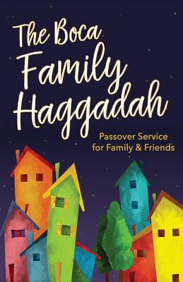 The Boca Family Haggadah: Passover Service for Family & Friends - Rosenberg, Gary a