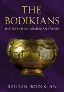 The Bodikians: History of an Armenian Family