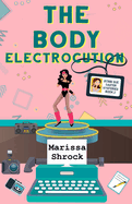 The Body Electrocution