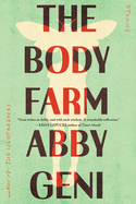 The Body Farm: Stories