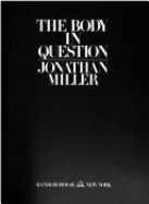 The Body in Question - Miller, Jonathan