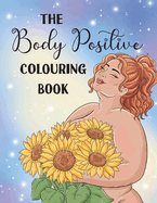 The Body Positive Colouring Book