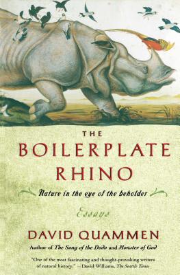 The Boilerplate Rhino: Nature in the Eye of the Beholder - Quammen, David