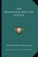 The Bolsheviks and the Soviets