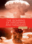 The Bombing of Hiroshima & Nagasaki