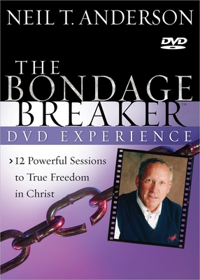 The Bondage Breaker? DVD Experience: 12 Powerful Sessions to True Freedom in Christ - Anderson, Neil T