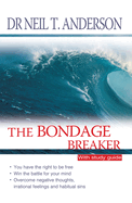 The Bondage Breaker: With study guide