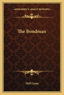 The Bondman