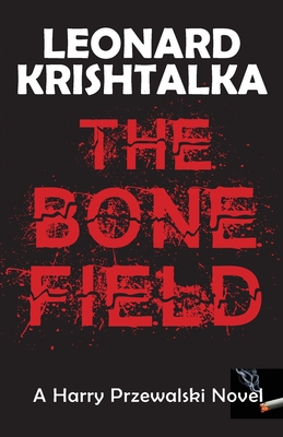 The Bone Field - Krishtalka, Leonard