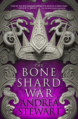 The Bone Shard War - Stewart, Andrea