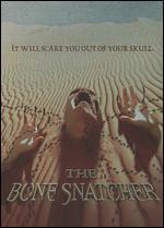 The Bone Snatcher