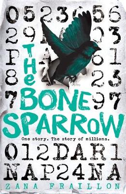 The Bone Sparrow: shortlisted for the CILIP Carnegie Medal 2017 - Fraillon, Zana