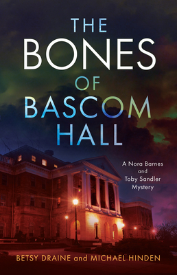 The Bones of BASCOM Hall - Draine, Betsy, and Hinden, Michael