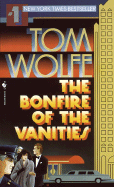 The Bonfire of the Vanities - Wolfe, Tom
