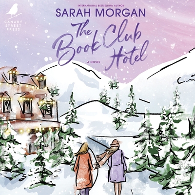 The Book Club Hotel - Morgan, Sarah, and Rosenberg, Dara (Read by)