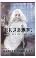 The Book Liberators: The Mother Warrior