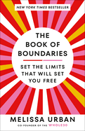 The Book of Boundaries: Set the limits that will set you free