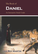 The Book of Daniel: An Interactive Study Guide