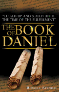 The Book of Daniel: Prophecy for Today, a Bible Study of Daniel