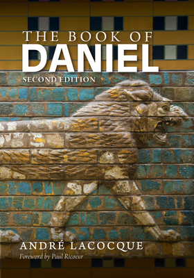 The Book of Daniel - Lacocque, Andr, and Ricoeur, Paul (Foreword by)