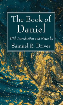 The Book of Daniel - Driver, Samuel R