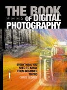 The Book of Digital Photography - George, Chris