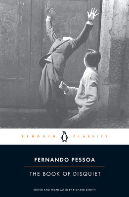 The Book of Disquiet - Pessoa, Fernando, and Zenith, Richard (Translated by)