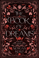The Book of Dreams: A Dark Fairytale Retelling of Sleeping Beauty