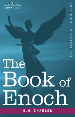 The Book of Enoch - Charles, Robert Henry, D.D., and Charles, R H
