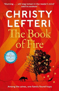 The Book of Fire: The moving, captivating and unmissable new novel from the author of THE BEEKEEPER OF ALEPPO