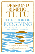The Book of Forgiving: The Fourfold Path for Healing Ourselves and Our World