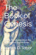 The Book of Genesis: A New Translation from the Transparent English Bible